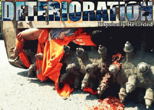 Deterioration : Physically Retarded